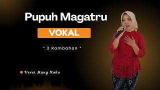 Pupuh Magartu Versi Mang Koko 3 Rambahan