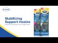 Dr. Scholl&#39;s | NEW Stabilizing Support Insoles