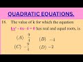 18. The value of k for which the equation kx² - 6x- 4 = 0 has real and equal roots, is