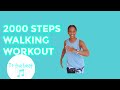 2000 STEPS Walking Workout| To the Beat