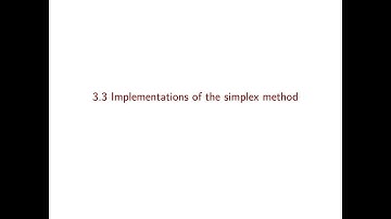 Linear Optimization course - Video 16: Implementations of the simplex method