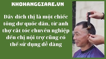 Review tông đơ cắt tóc chấn viền chính hãng T9 hàng nội địa Trung | Shop Kho Hàng Giá Rẻ VN