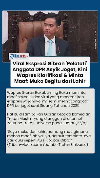 Gibran Minta Maaf Usai Viral Ekspresinya 'Pelototi' Anggota DPR Asyik Joget: Muka Begitu dari Lahir