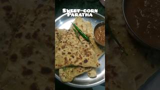 sweet corn ? paratha shorts youtubeshorts food viralviralshorts