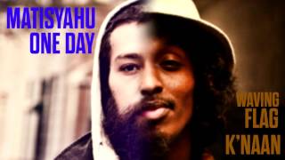 K'naan & Matisyahu - Wavin Flag & One Day Mix (Edited By Me!)
