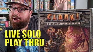 Live Stream Solo Play Thru of Clank!