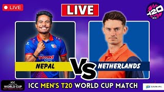 NEPAL VS NETHERLANDS ICC T20 WORLD CUP 2024 || NEPAL VS NETHERLANDS LIVE