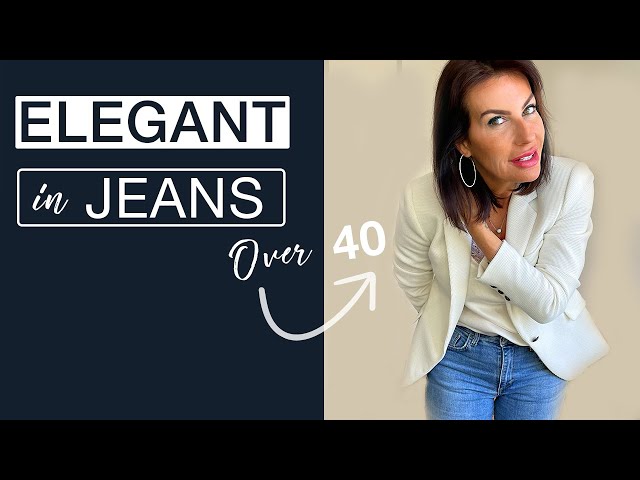 How To Look Elegant In JEANS 