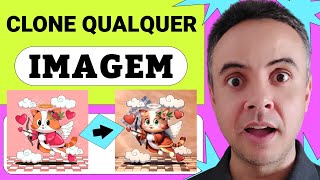 COMO CLONAR IMAGEM | COMO CLONAR QUALQUER IMAGEM | CLONE IMAGENS RÁPIDO COM IA | IMAGENS CLONAR