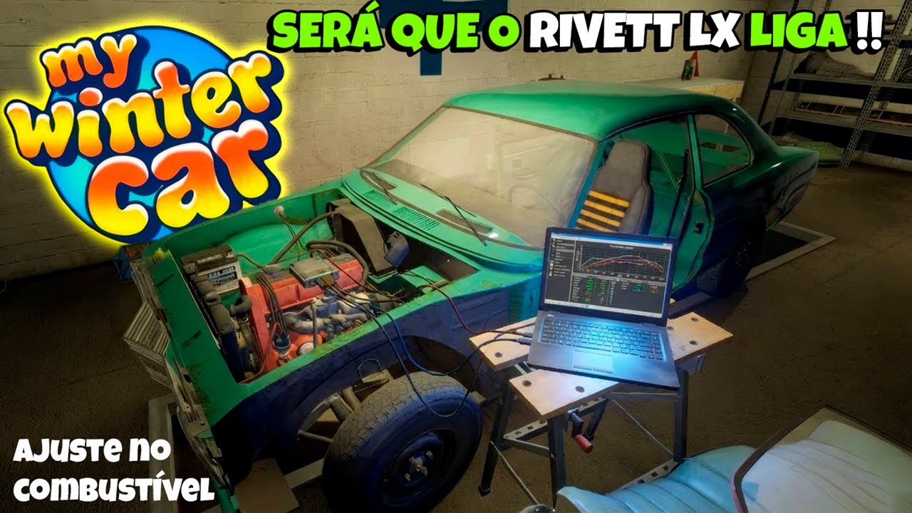 Regulamos o MOTOR e Demos a Primeira Partida no Rivett LX - My Winter Car 