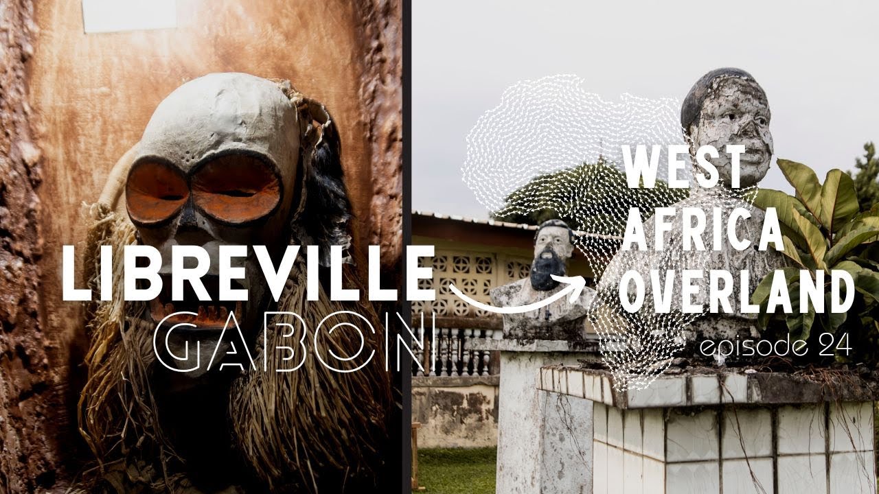 24 Hours in Libreville, Gabon - West Africa Overland Episode 24