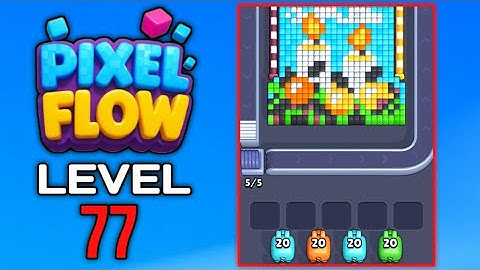Pixel Flow Level 77