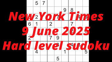Sudoku solution – New York Times 9 June 2025 Hard level