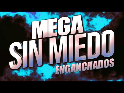 SIN MIEDO MEGA MIX DE CUMBIA ENGANCHADOS COMPLETO 2023 TODAS LAS SESIONES