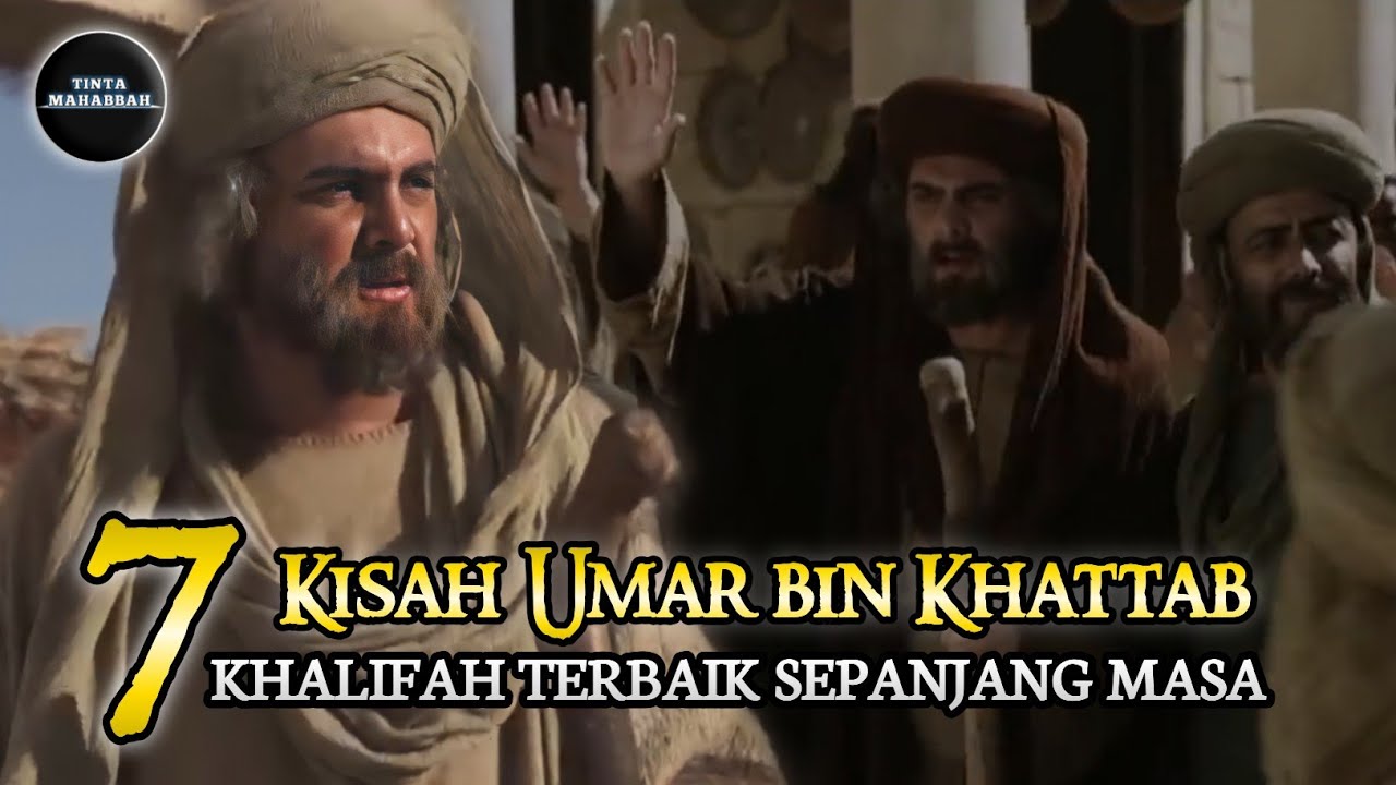 7 Kisah Umar bin Khattab  Khalifah Terbaik Sepanjang Masa