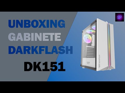 UNBOXING DO GABINETE DARKFLASH DK151