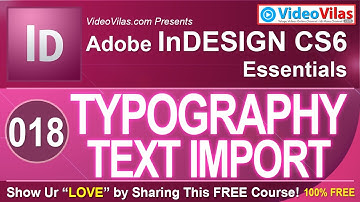 Adobe InDesign CS6 Tutorials (Telugu) - 18 - Typography & Text Import Options InDepth