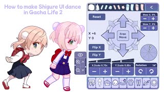 [ Tutorial ] How to make Shigure UI dance in Gacha Life 2 #gl2