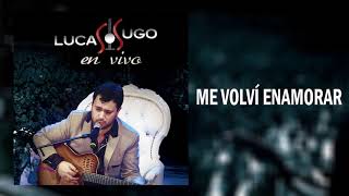 Video thumbnail of "Lucas Sugo en vivo- Me volví a enamorar (Cd en vivo 2014)"