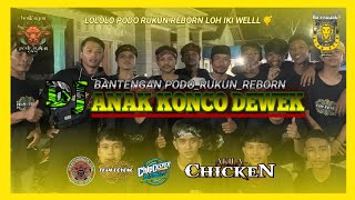 DJ BANTENGAN PODO_RUKUN_REBORN ‼️ ANAK KONCO DEWEK‼️Remixser By AS PROJEC