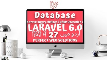 Part 27 Laravel 6 Tutorial Series for Beginners in اردو / हिंदी: Laravel CRUD with Query Builder