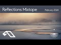 Reflections Mixtape | February 2024