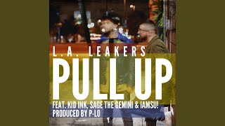 Pull Up (feat. Kid Ink, Sage the Gemini & Iamsu!)