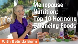 Menopause Nutrition: Top 10 Hormone Balancing Foods
