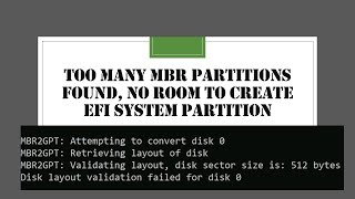 MBR2GPT: Too many MBR partitions found, no room to create EFI system partition