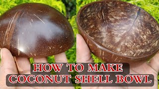 How to make a bowl from coconut shell #cococraft #coconutshell