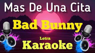 MAS DE UNA CITA__Bad bunny  ft Zion y Lennox  (Karaoke/letra/intrumental/Lyrics)