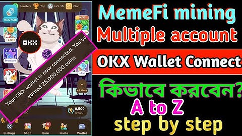 MemeFi multiple account okx wallet connect.  MemeFi okx wallet connect bangla. Okx wallet connect.