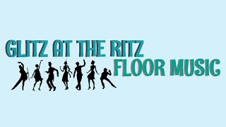 GLITZ AT THE RITZ - FLOOR MUSIC