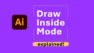 Illustrator Draw Inside Mode Explained + Placing Photos & Resetting to Default