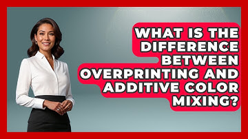 What Is The Difference Between Overprinting And Additive Color Mixing? - Graphic Design Nerd