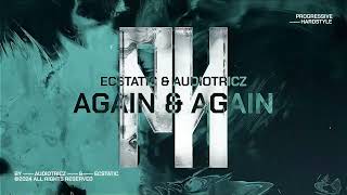 Ecstatic & Audiotricz - Again & Again (Official Hardstyle Video)
