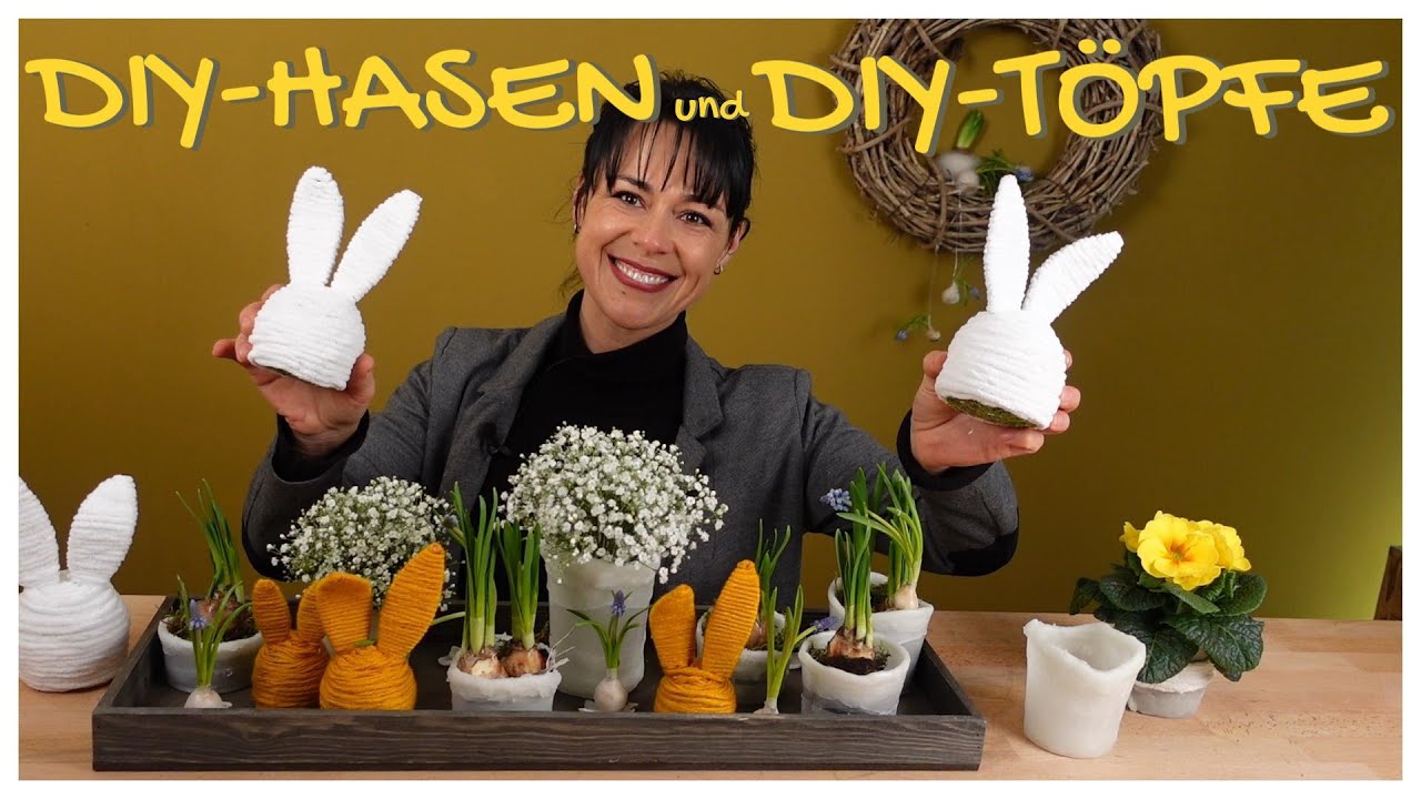 DIY-IDEEN mit WACHS und WOLLE/ süße HASEN und einfache ÜBERTOPFE einfach SELBER MACHEN