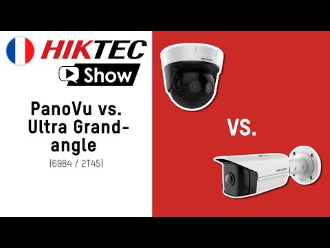 HikTec Show France - PanoVu Vs Ultra Grand-angle (6984 / 2T45)