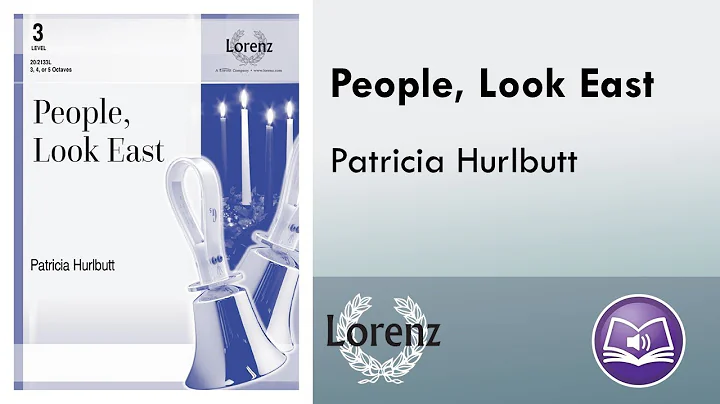 People, Look East (Handbell 3-5 octaves) - Patrici...