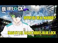 Blue lock thorie isagi au real  les galactiques du real made in blue lock 