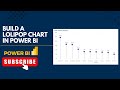 Build a Lolipop Chart in Power BI | No Custom Visuals | Easy to Understand Example