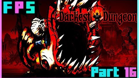 Let The Games Begin! | Darkest Dungeon Modded Part 16  - Foreman Plays Stuff