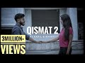 Qismat 2  full song  kapil  khyati  b praak  ammy virk  arvindr khaira  speed records