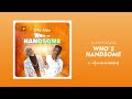 Lil Win Patapaa Who S Handsome Audio Slide mp3