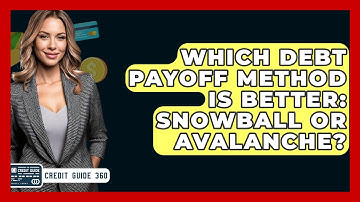 Which Debt Payoff Method Is Better: Snowball Or Avalanche? - CreditGuide360.com