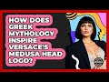 How Does Greek Mythology Inspire Versace's Medusa Head Logo? - Designer Brands Spotlight