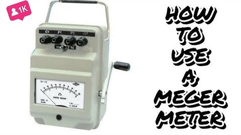 How to use a megger meter
