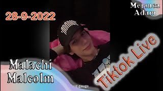 Malachi Malcolm tiktok live 28th September 2022 ( badguy42069 )