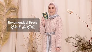 Rekomendasi Dress Nikah di KUA