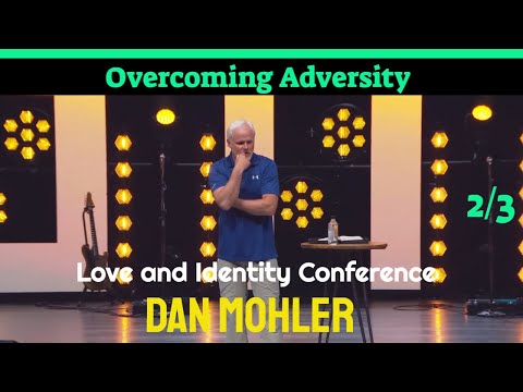 ✝️ 2 of 3 | Love & Identity Conference | Dan Mohler – Saturday Evening Session